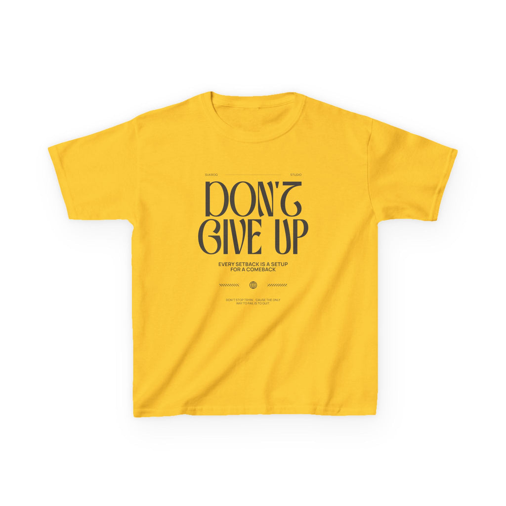 Kids Tee - "Don't Give Up"