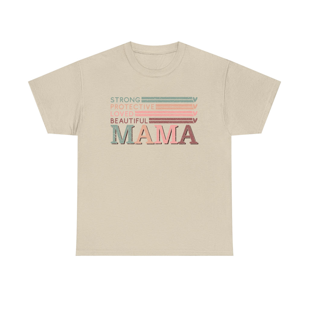 Mama Affirmation Tee - Strong, Beautiful, Loved - Unisex Heavy Cotton T-Shirt