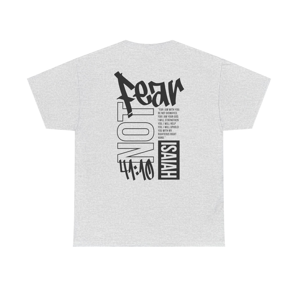 Isaiah 41:10 Faith Shirt- Black letters