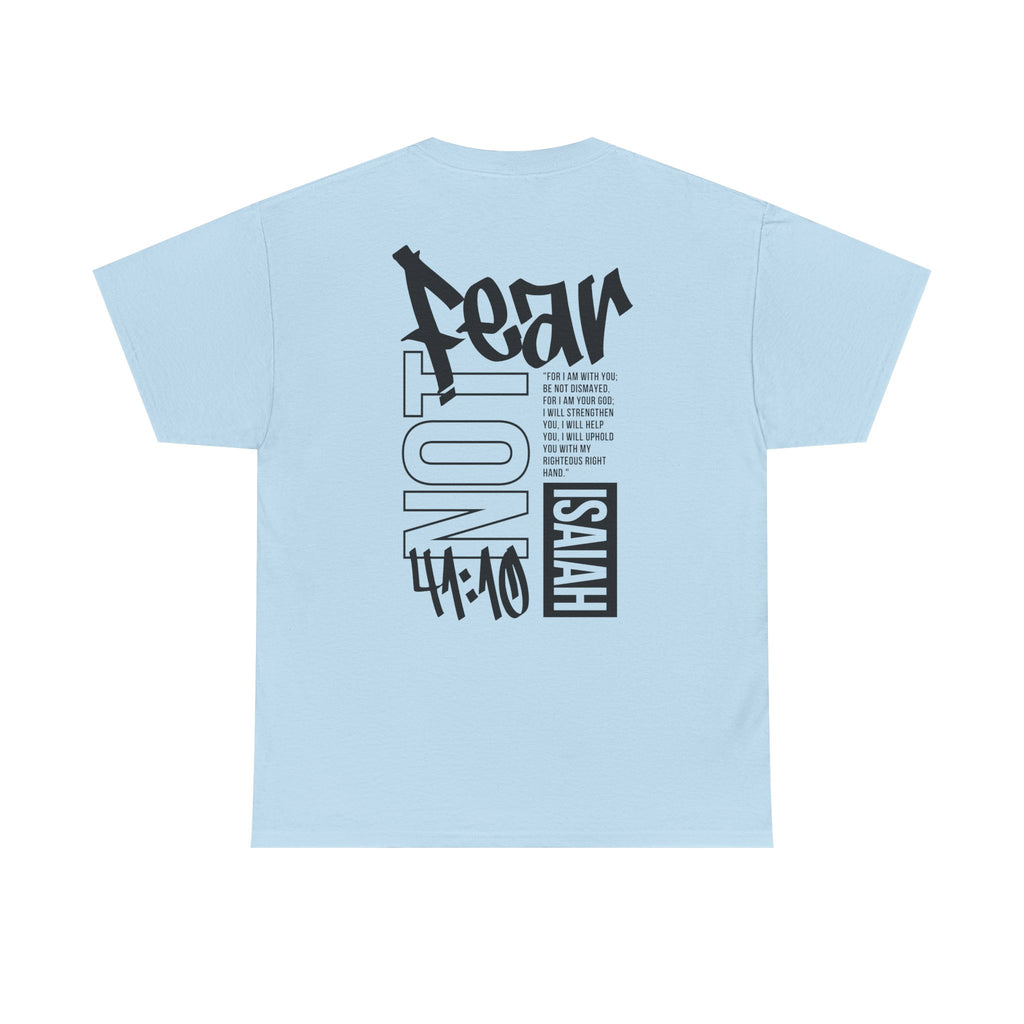 Isaiah 41:10 Faith Shirt- Black letters