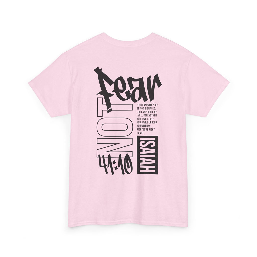 Isaiah 41:10 Faith Shirt- Black letters
