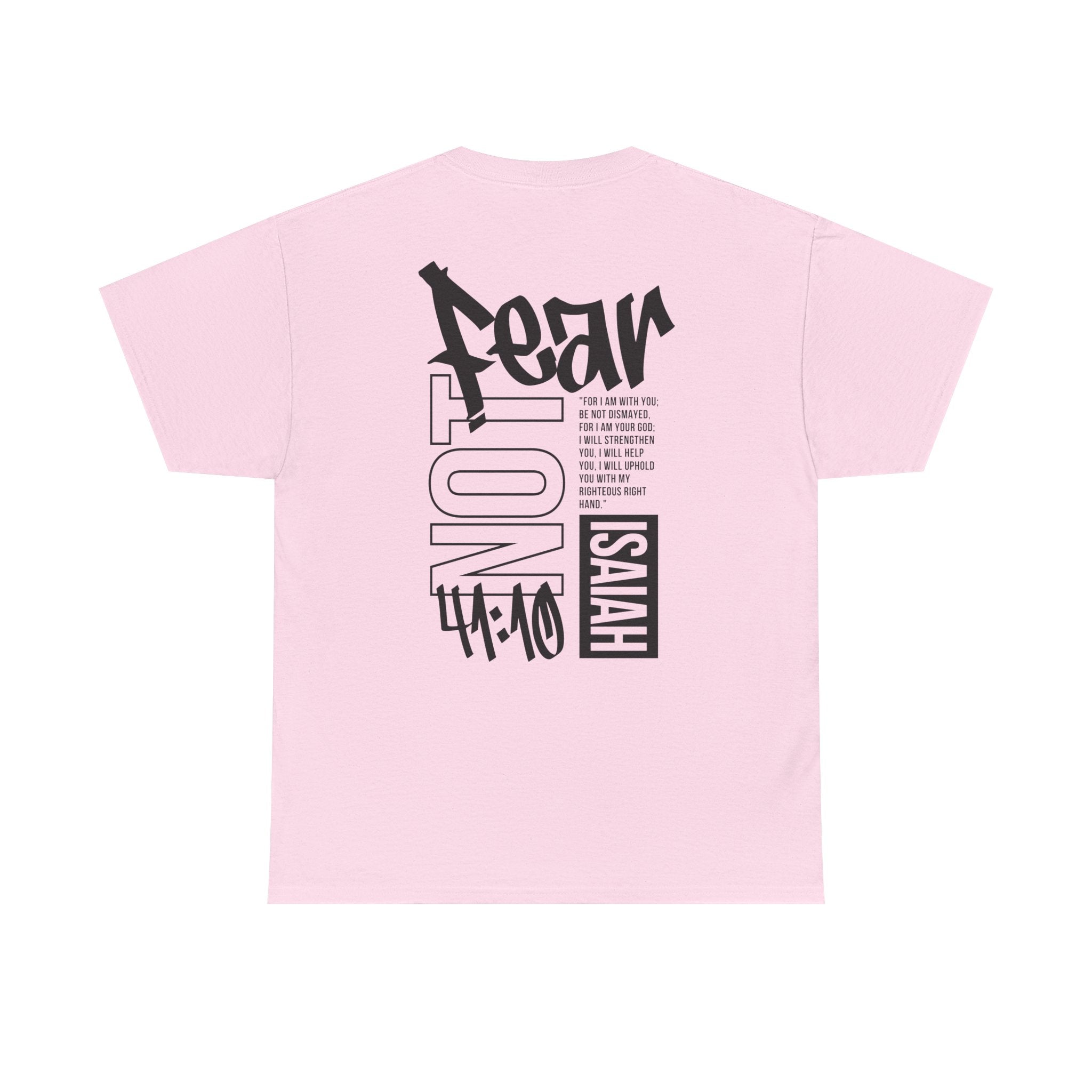 Isaiah 41:10 Faith Shirt- Black letters