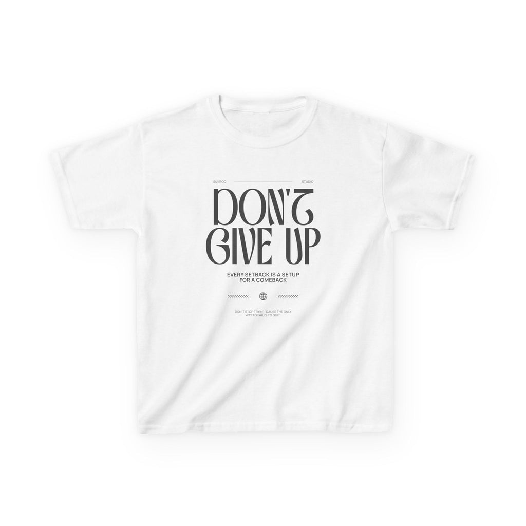 Kids Tee - "Don't Give Up"
