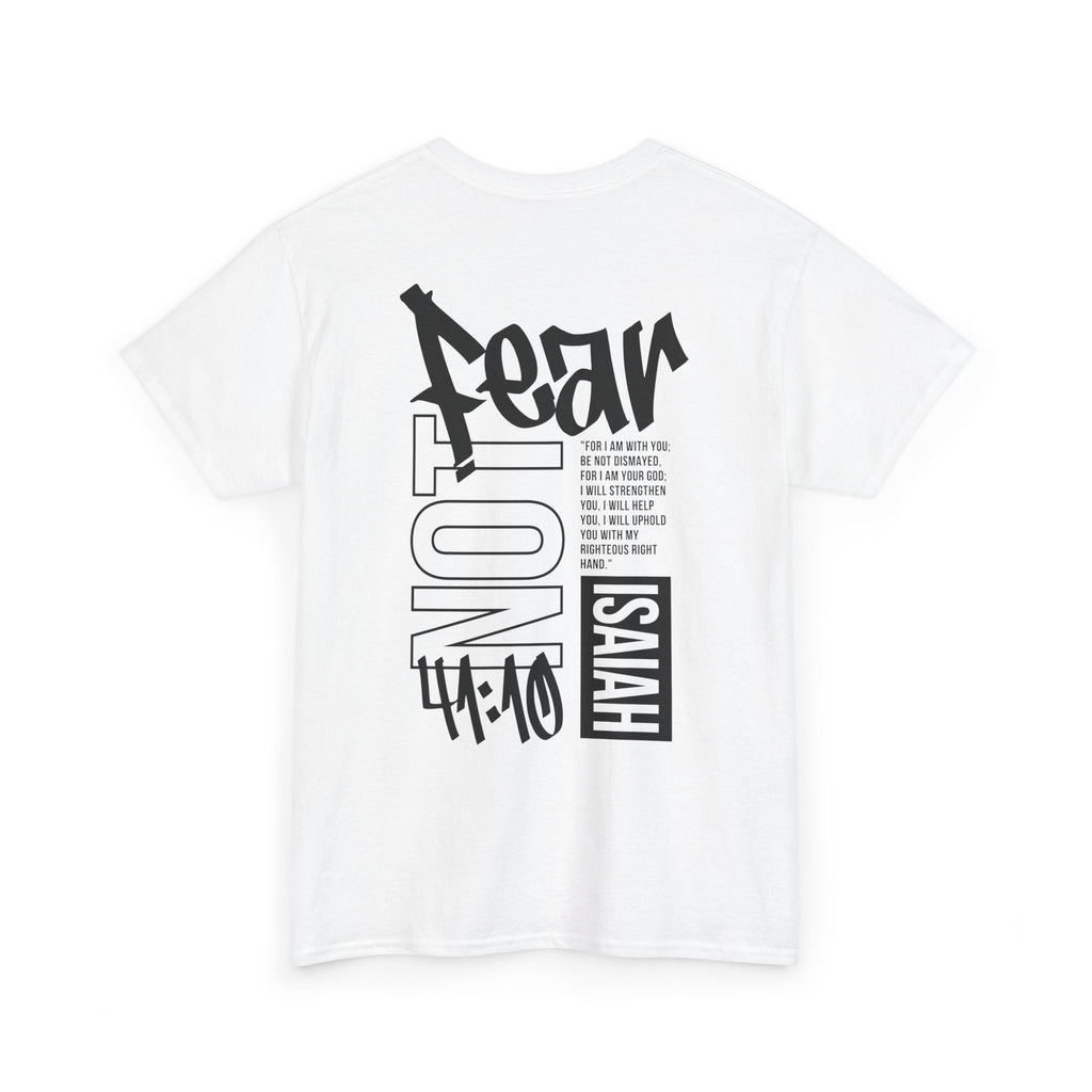 Isaiah 41:10 Faith Shirt- Black letters